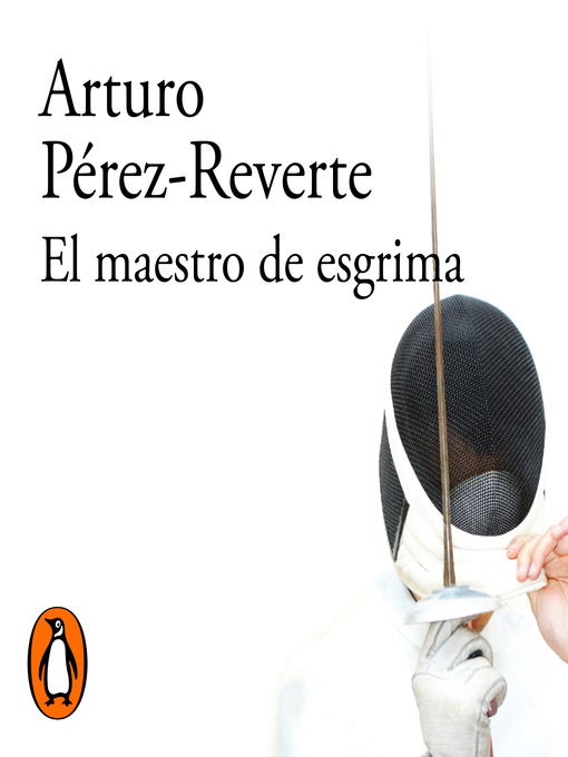 Title details for El maestro de esgrima by Arturo Pérez-Reverte - Available